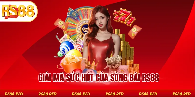 Giải mã sức hút của sòng bài RS88