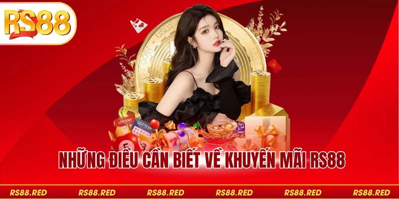 Những điều cần biết về khuyến mãi RS88